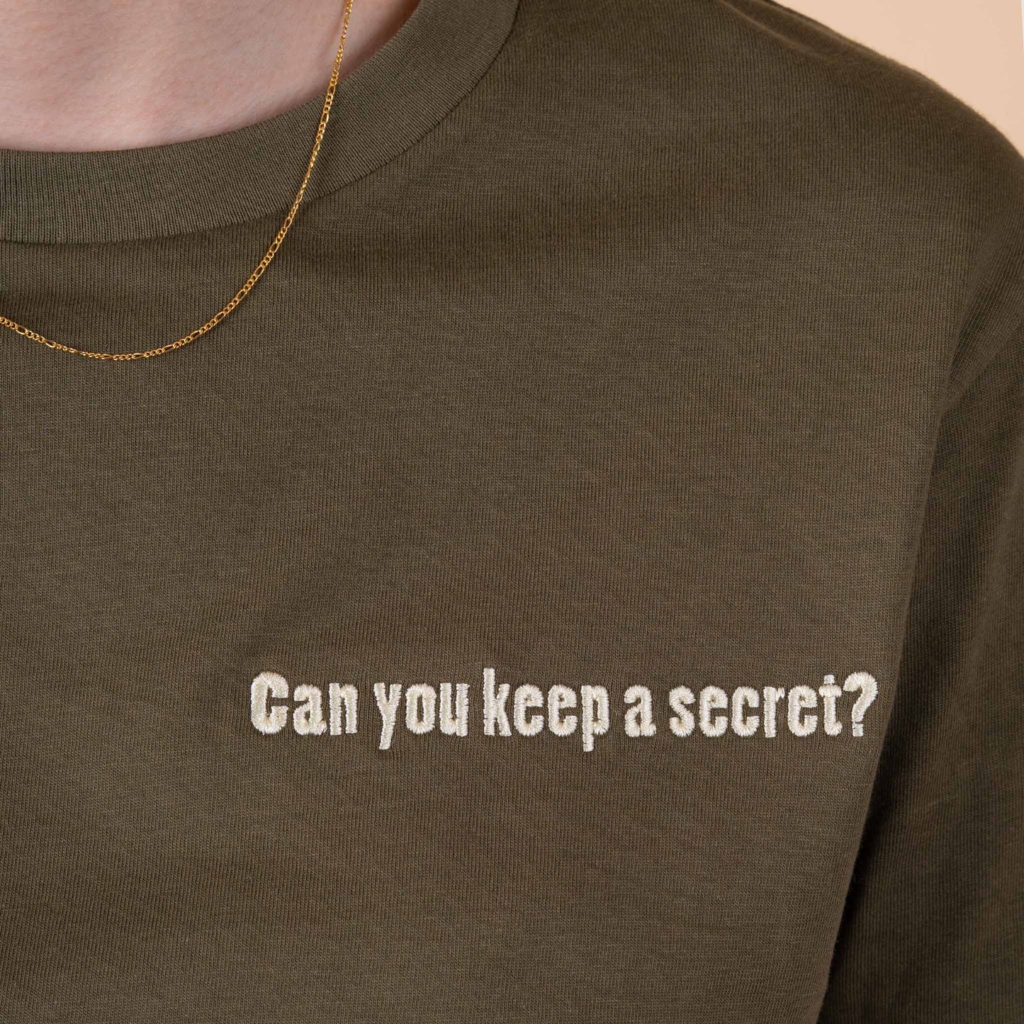 Q3 Can you Keep A Secret? - Ranger Green T-Shirt